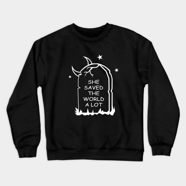 She Saved The World A LOT : BTVS Crewneck Sweatshirt by amalya